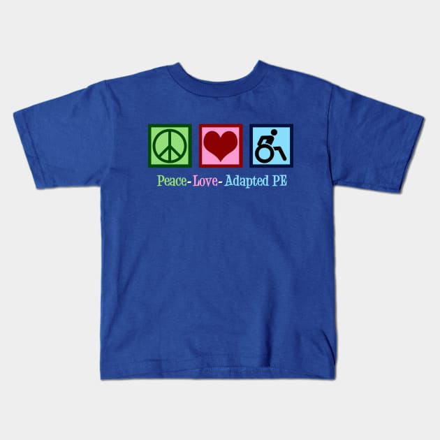 Peace Love Adapted P.E. Kids T-Shirt by epiclovedesigns